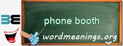 WordMeaning blackboard for phone booth